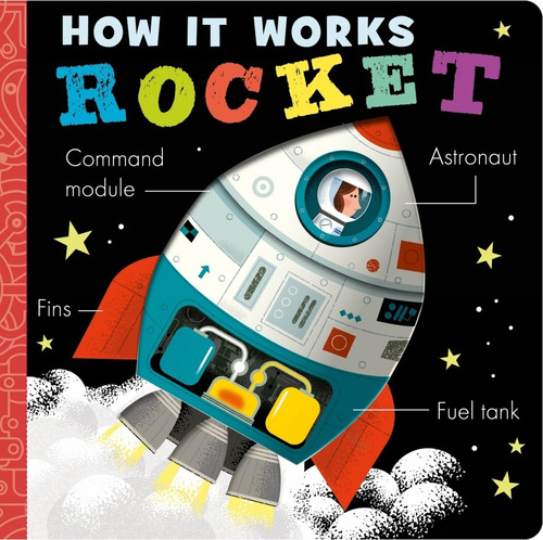 How It Works: Rocket - Amelia Hepworth - David Semple, De Hepworth, Amelia. Editorial Little Tiger Press, Tapa Dura En Inglés Internacional