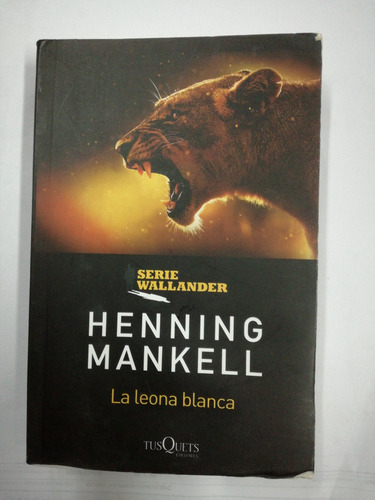 La Leona Blanca Henning Mankell 