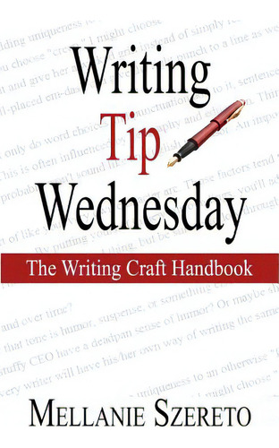 Writing Tip Wednesday: The Writing Craft Handbook, De Szereto, Mellanie., Vol. 1. Editorial Lightning Source Inc, Tapa Blanda En Inglés