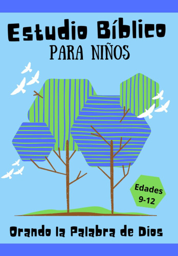 Libro: Estudio Bíblico Para Niños: Orando La Palabra De Dios