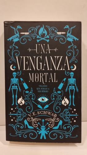 Una Venganza Mortal - V.e. Schwab - Xpuck