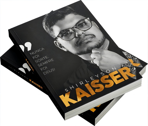 Nunca Foi Sorte, Sempre Foi Deus - Shirleyson Kaisser - Marketing Digital - Iluminado