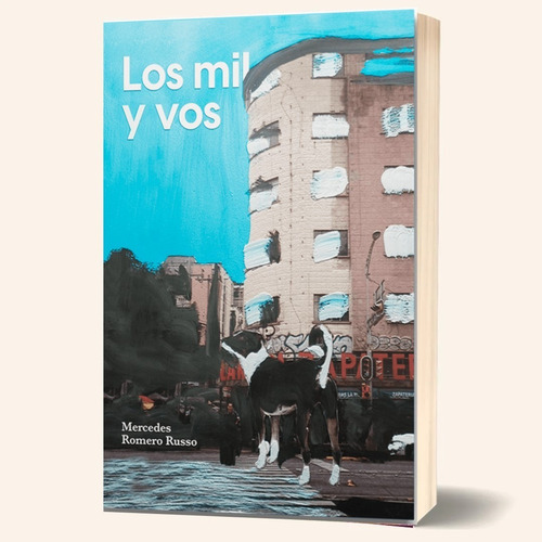 Libro Los Mil Y Vos Mercedes Romero Russo