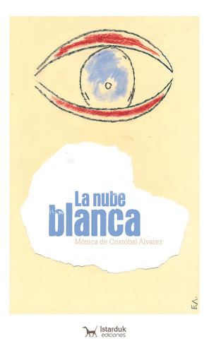 Nube Blanca,la - De Cristobal Alvarez,monica