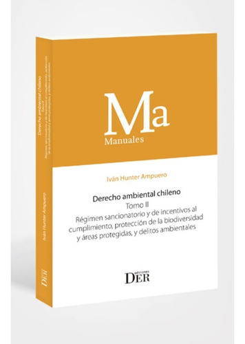 Derecho Ambiental Chileno Tomo 2 Régimen Sancionatorio ...