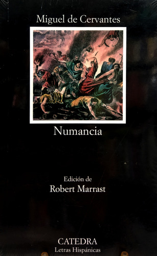 Libro Numancia, Miguel De Cervantes, Ed. Cátedra