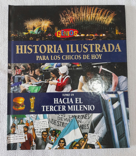 Historia Ilustrada Para Los Chicos De Hoy #19 - Tercer Milen