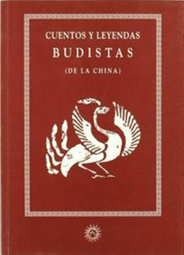 Cuentos Y Leyendas Budistas De La China Ca - Aa,vv