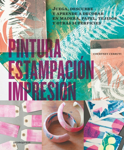 Pintura, Estampación, Impresión - Materiales Y Procesos