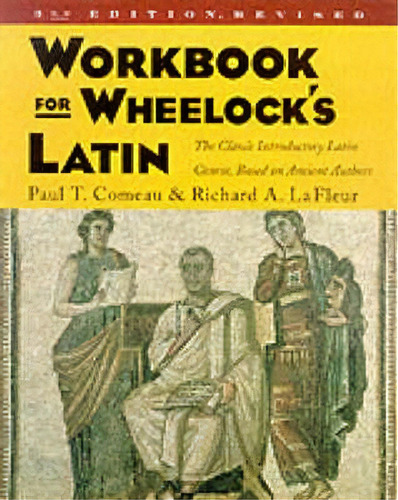 Workbook For Wheelock's Latin, De Paul T. Comeau. Editorial Harpercollins Publishers Inc, Tapa Blanda En Inglés
