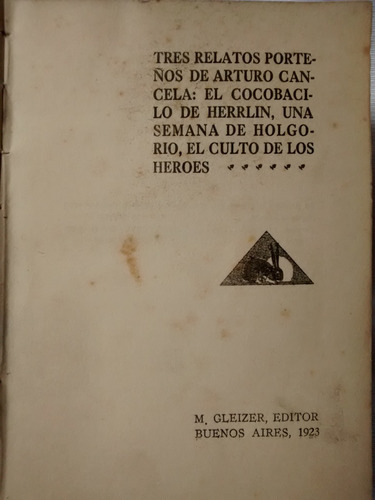 Imagen 1 de 5 de Tres Relatos Porteños De Arturo Cancela - M. Gleizer - Arg.