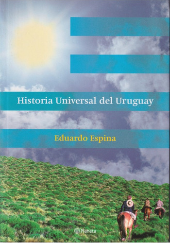 Historia Universal Del Uruguay Eduardo Espina 