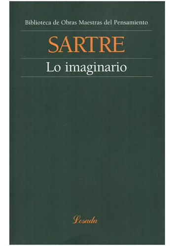 Lo Imaginario (o.m.p) *68 - Sartre - Losada              