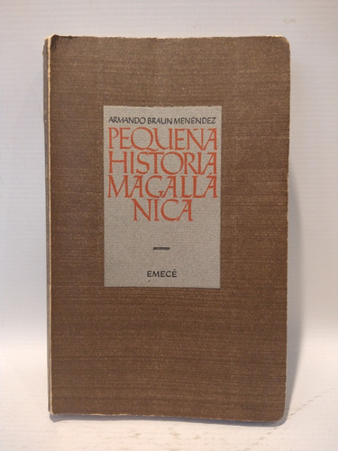 Pequeña Historia Magallanica Armando Braun Mendez Emece