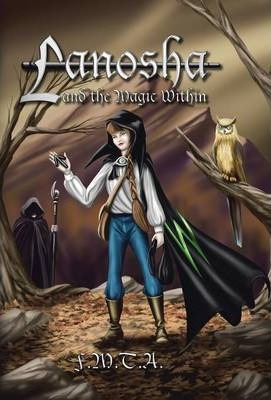 Libro Lanosha And The Magic Within : Book One - F M T A