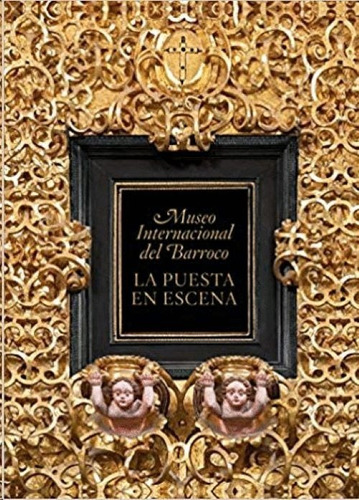 Libro Museo Internacional Del Barroco  La Puesta En Esc *cjs