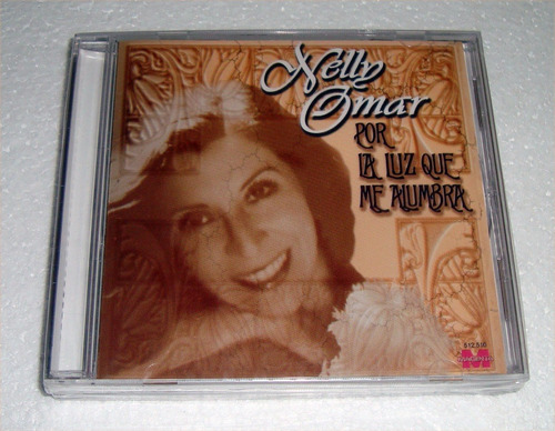 Nelly Omar Por La Luz Que Me Alumbra Cd Sellado / Kktus