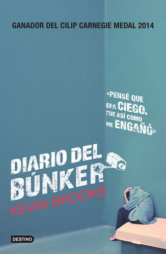 Diario del búnker, de Brooks, Kevin. Serie Infantil y Juvenil Editorial Destino México, tapa blanda en español, 2015