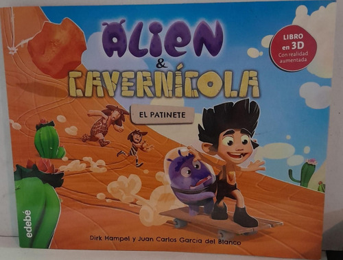 Alien & Cavernicola - El Patinete - En 3d -  Edebe