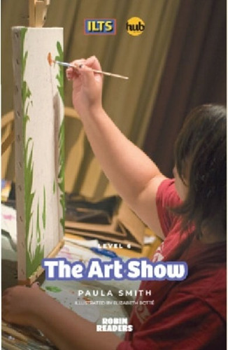 The Art Show - Robin Readers 6 