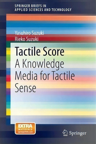 Tactile Score, De Professor Yasuhiro Suzuki. Editorial Springer Verlag Japan, Tapa Blanda En Inglés