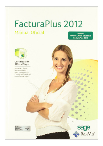 Facturaplus 2012: Manual Oficial - Sage Formacion