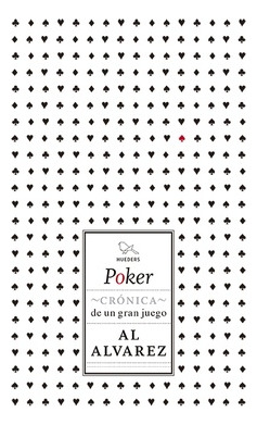 Poker. Crónica De Un Gran Juego - Al Alvarez