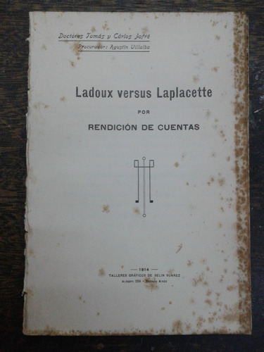 Ladoux Vs. Laplacette Por Rendicion De Cuentas * Tomas Jofre