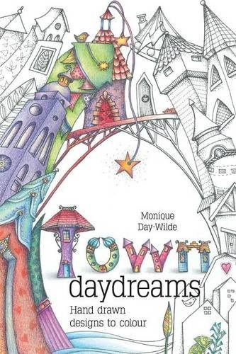 Book : Town Daydreams Hand Drawn Designs To Colour In -...