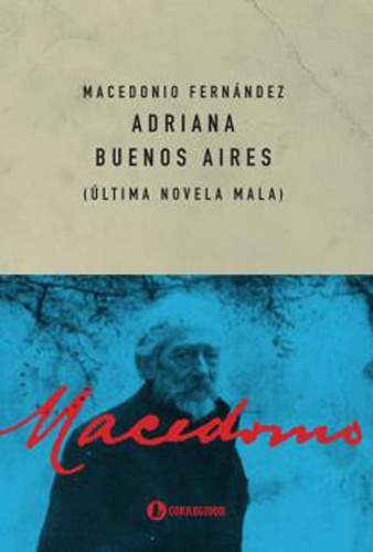 Adriana Buenos Aires (ultima Novela Mala) - Fernandez, Maced