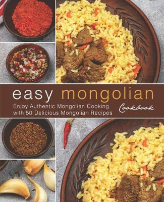 Libro Easy Mongolian Cookbook : Enjoy Authentic Mongolian...
