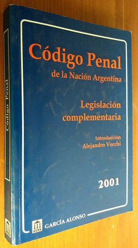 Codigo Penal Y Legislacion Complementaria 2001 - G. Alonso