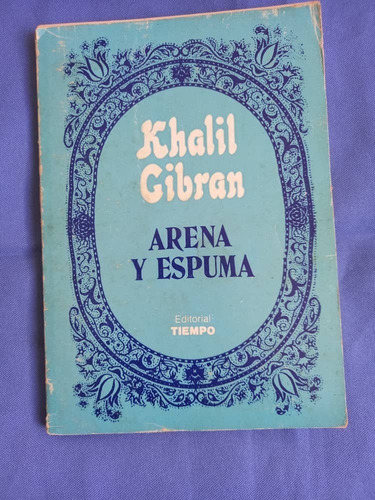 Libro - Arena Y Espuma - Khalil Gibran