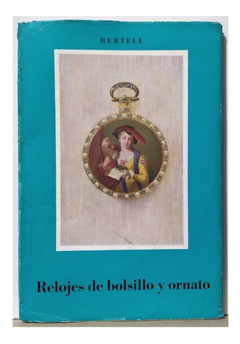 Relojes De Bolsillo Y Ornato