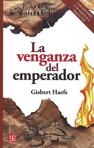 La Venganza Del Emperador - Gisbert Haefs  - Fce - Libro