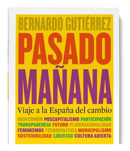 Pasado maÃÂ±ana, de Gutiérrez González, Bernardo. Editorial Arpa Editores, tapa blanda en español