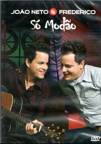 Dvd João Neto E Frederico - Só Modão - Novo