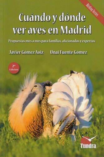 Cuando Y Donde Ver Aves En Madrid 2ª Edicion Revisada Am...