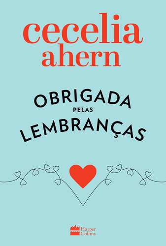 Obrigada pelas lembranças, de Ahern, Cecelia. Casa dos Livros Editora Ltda, capa mole em português, 2022