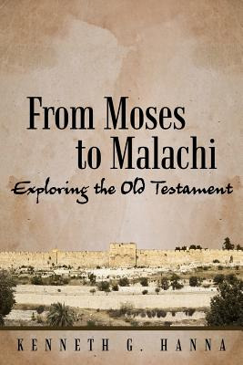 Libro From Moses To Malachi: Exploring The Old Testament ...