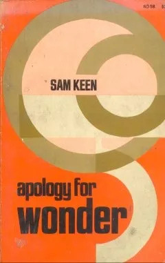 Sam Keen: Apology For Wonder