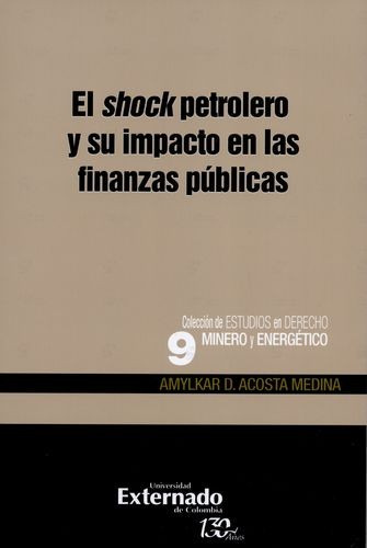 Libro Shock Petrolero Y Su Impacto En Las Finanzas Públicas