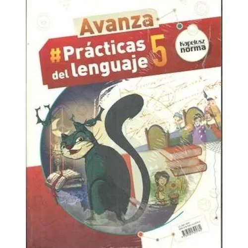 Prácticas Del Lenguaje 5 Avanza -  Kapelusz