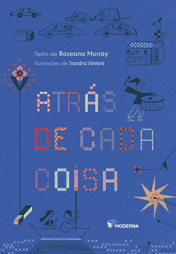 Atras De Cada Coisa, De Roseana Murray. Editorial Moderna, Capa Mole, Edição 1 Em Português, 2023
