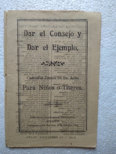 Dar El Consejo Y Dar El Ejemplo, Obra Antigua Teatro Puebla