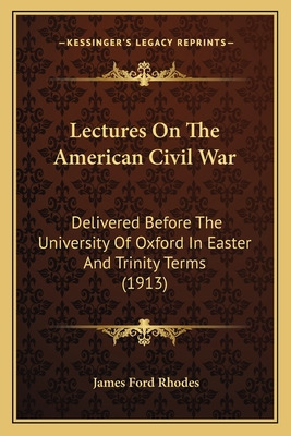 Libro Lectures On The American Civil War: Delivered Befor...