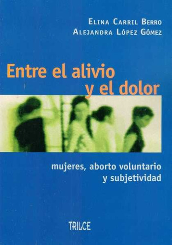 Entre El Alivio Y El Dolor / E. Carril - A. Lopez / Latiaana