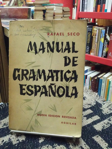 Manual De Gramatica Española, Rafael Seco 1963
