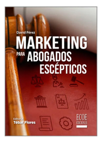 Libro Marketing Para Abogados Escépticos