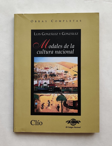 Obras Completas: Modales De La Cultura Nacional (tomo Xiv)